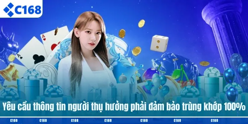 Yêu cầu thông tin người thụ hưởng phải đảm bảo trùng khớp 100%
